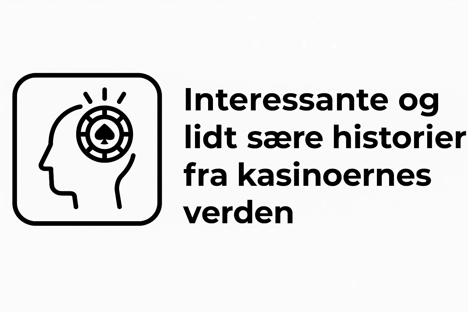 Interessante og lidt sære historier fra kasinoernes verden