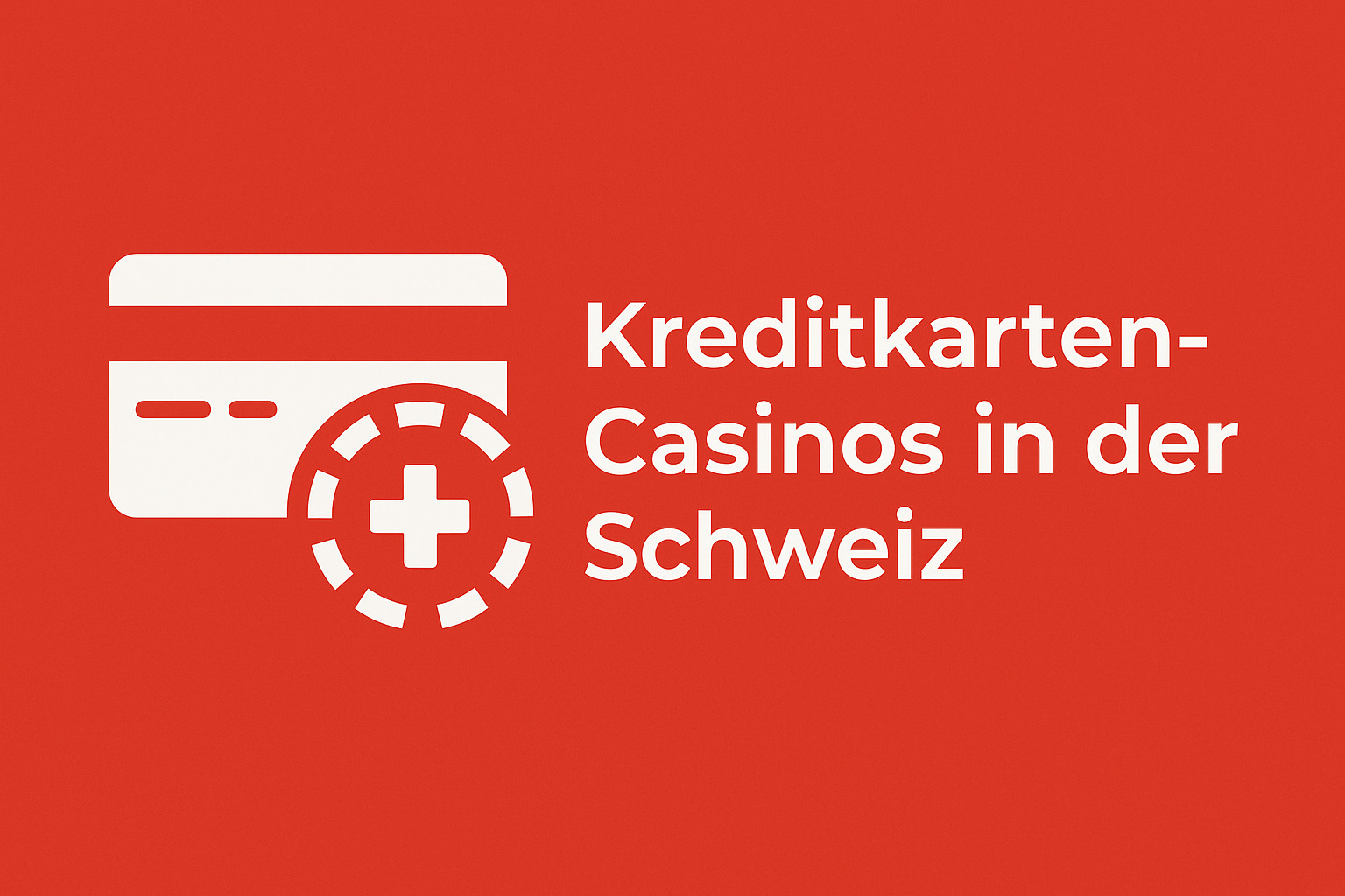 Kre͏ditkarten-Casi͏nos in der Sc͏hweiz