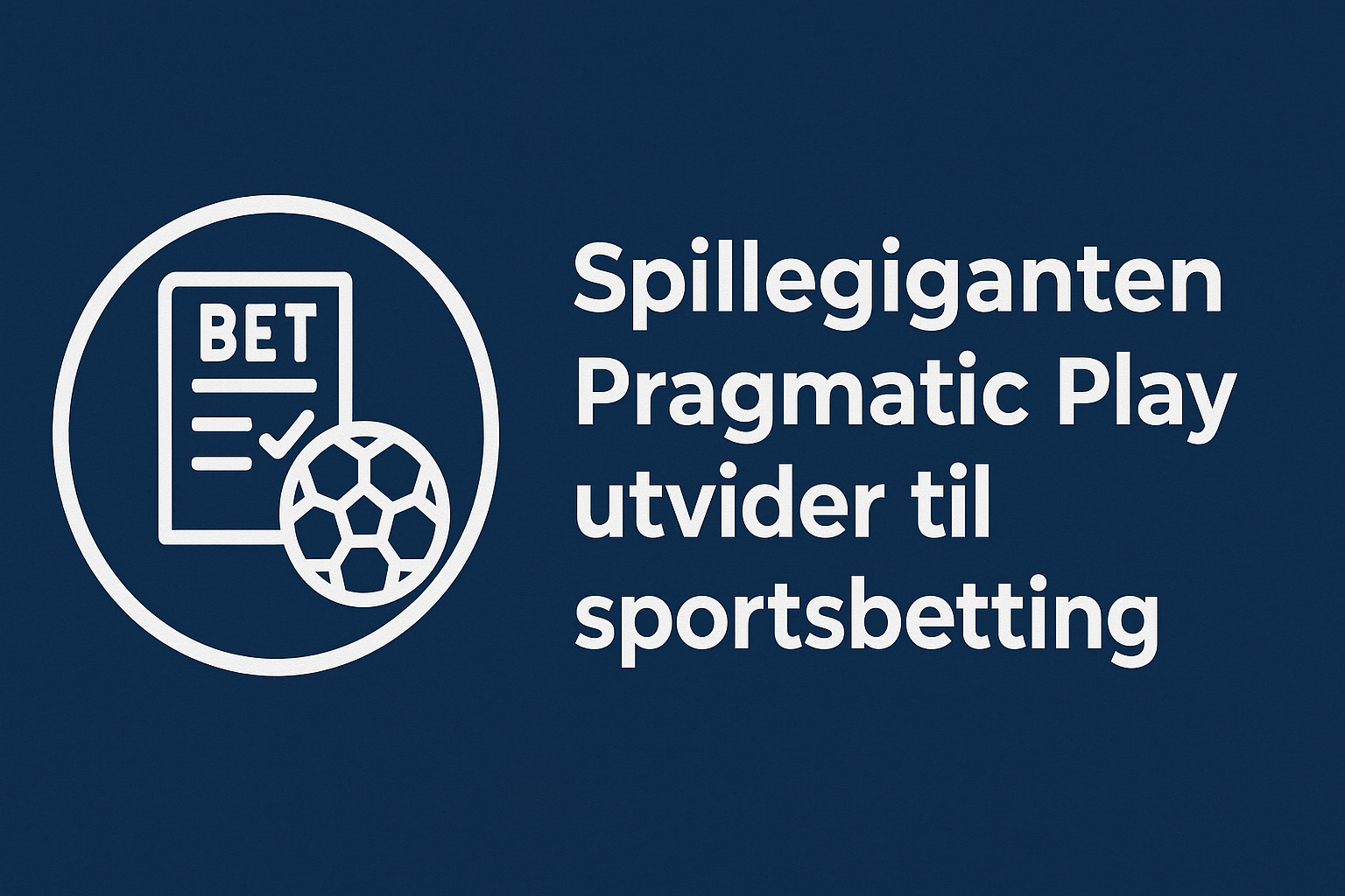 Spillegiganten Pragmatic Play utvider til sportsbetting